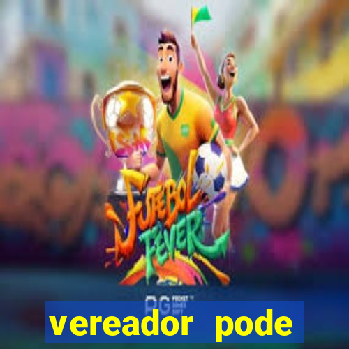 vereador pode patrocinar time de futebol