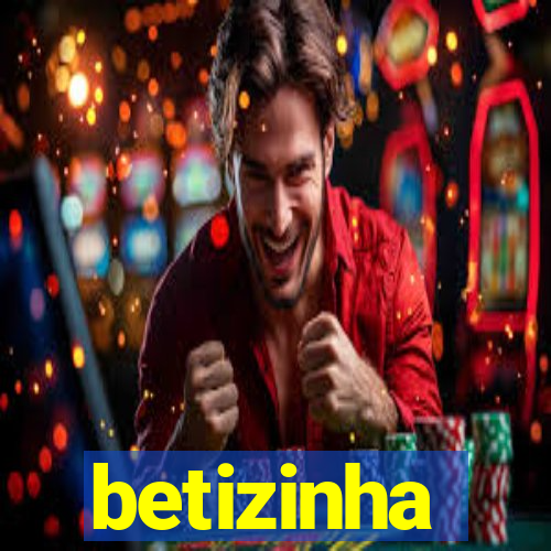 betizinha