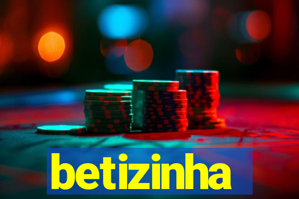 betizinha