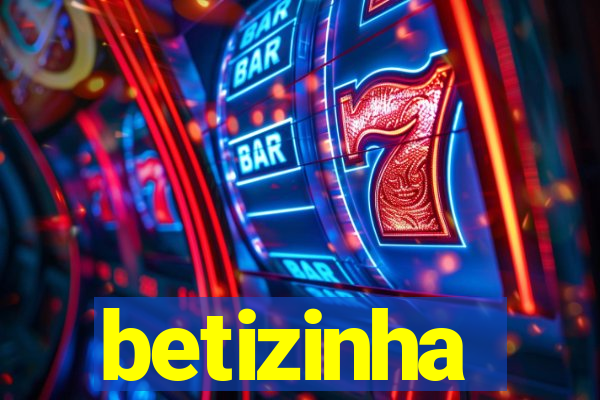 betizinha