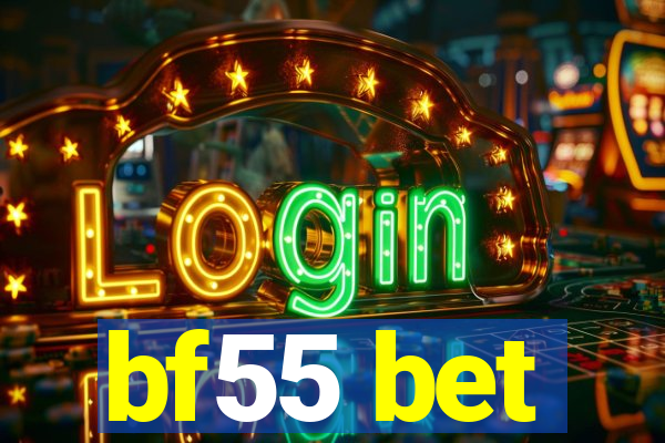 bf55 bet