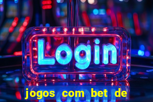 jogos com bet de 5 centavos