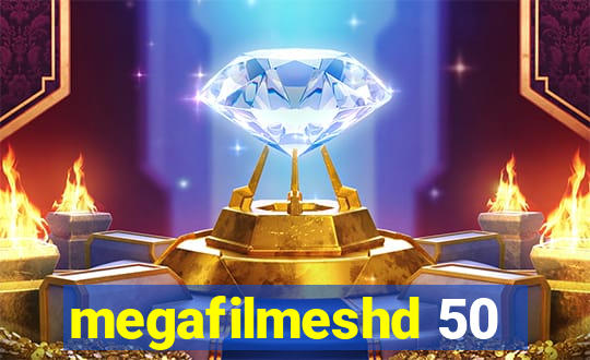 megafilmeshd 50