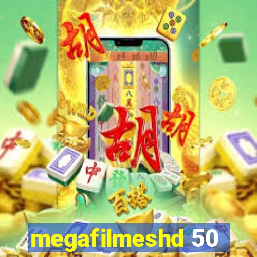 megafilmeshd 50