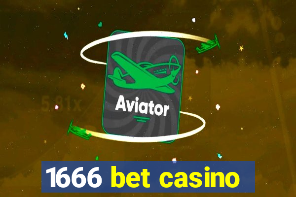 1666 bet casino