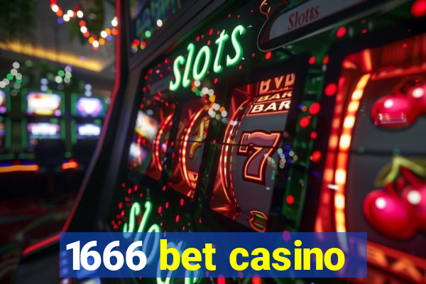 1666 bet casino