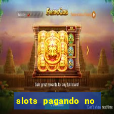 slots pagando no cadastro saque free facebook