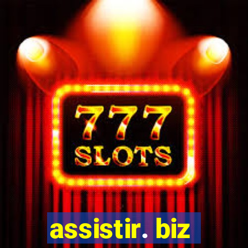 assistir. biz