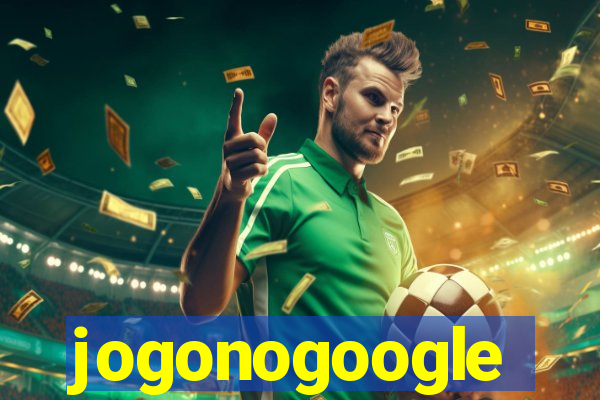 jogonogoogle