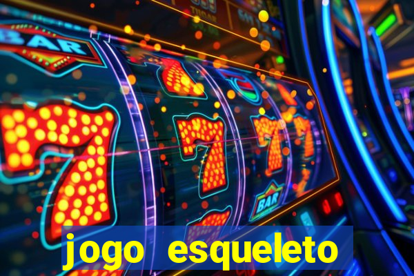 jogo esqueleto explosivo 2