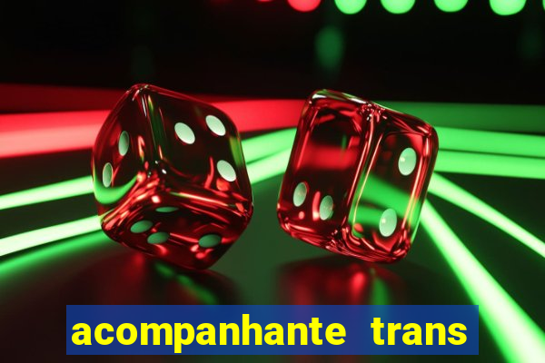 acompanhante trans em santos