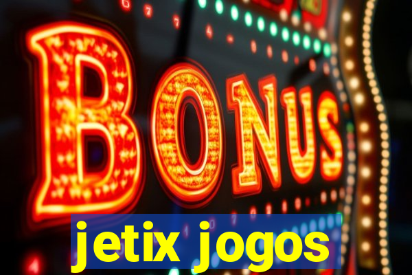 jetix jogos