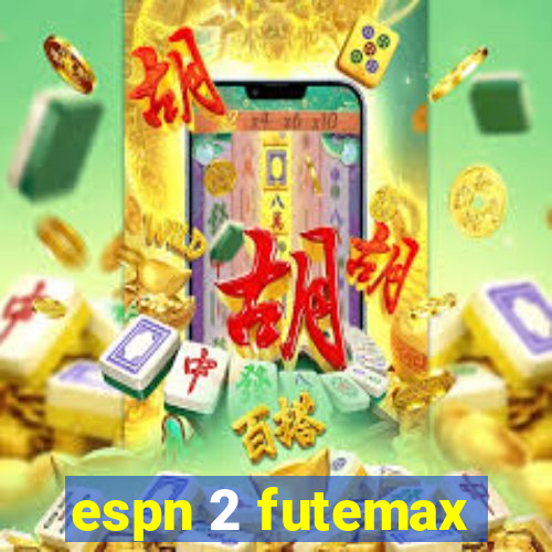 espn 2 futemax