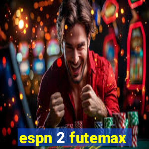 espn 2 futemax