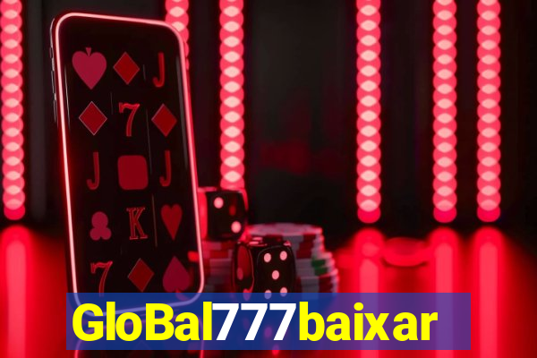 GloBal777baixar