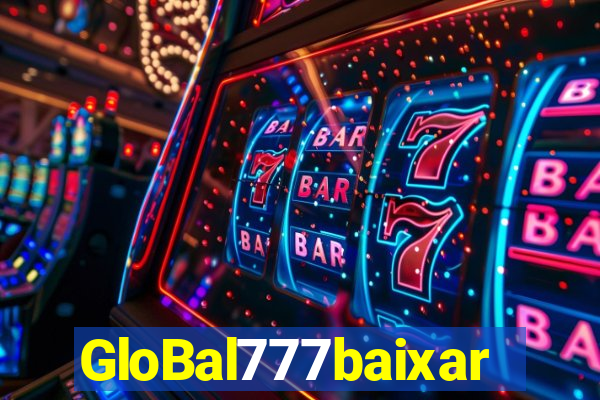 GloBal777baixar