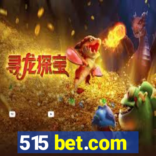 515 bet.com