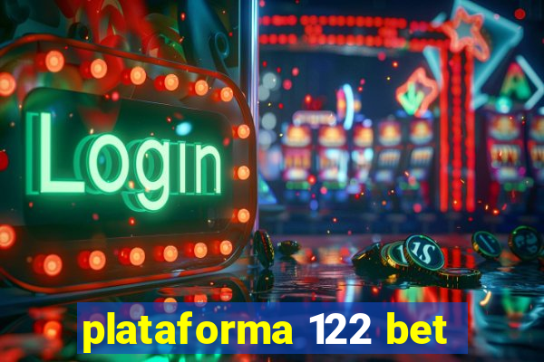 plataforma 122 bet