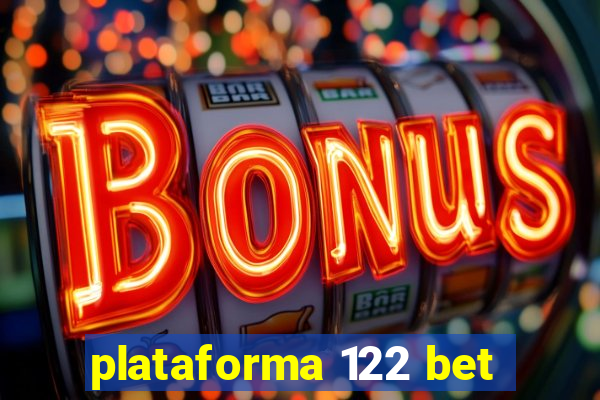 plataforma 122 bet