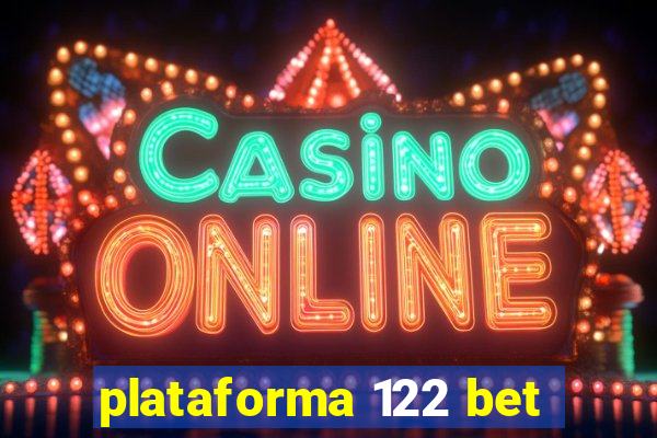 plataforma 122 bet