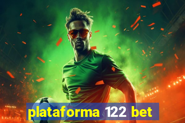 plataforma 122 bet