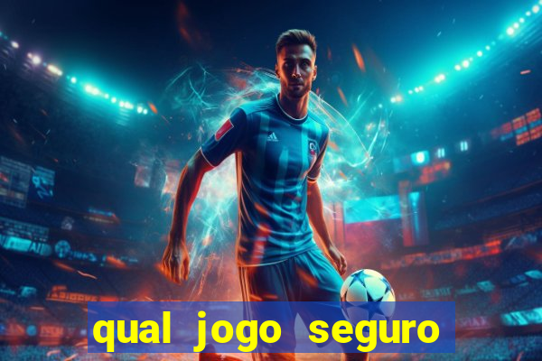 qual jogo seguro para ganhar dinheiro