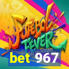 bet 967