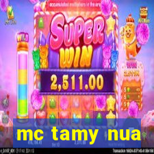 mc tamy nua