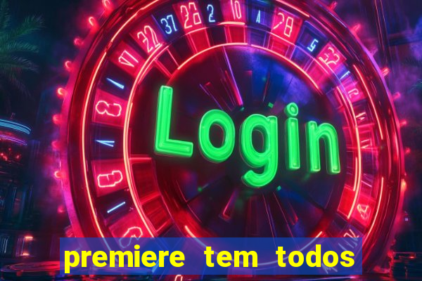 premiere tem todos os jogos