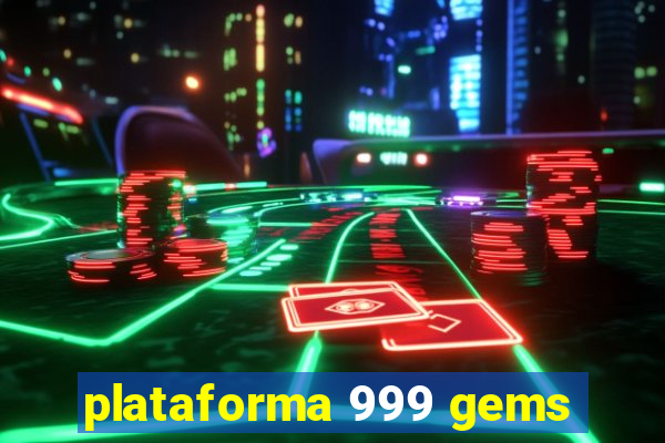 plataforma 999 gems