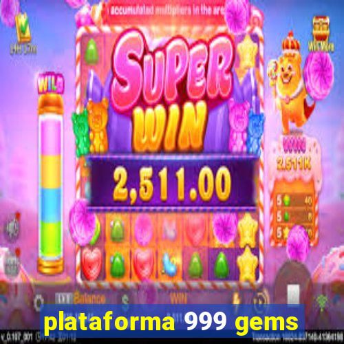 plataforma 999 gems