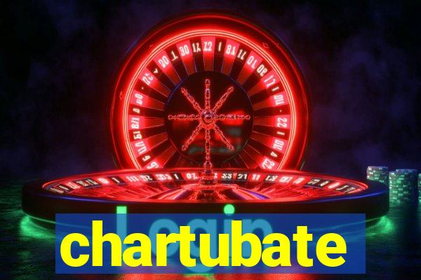 chartubate