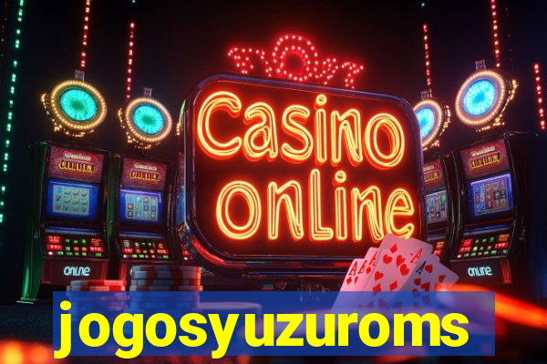 jogosyuzuroms