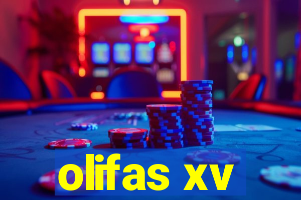 olifas xv