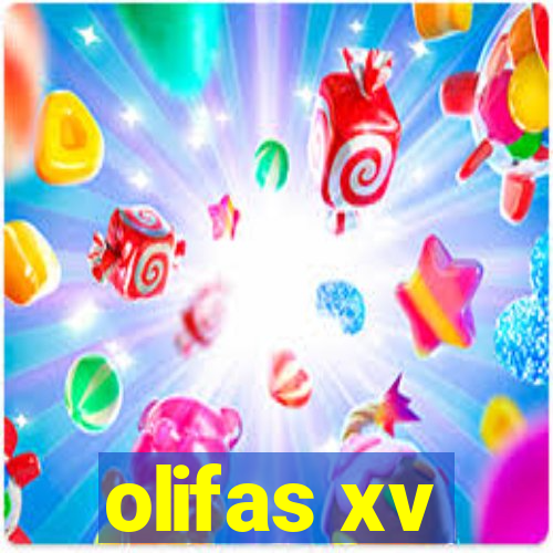 olifas xv