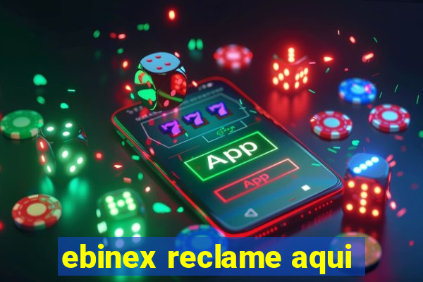 ebinex reclame aqui