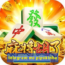 telegram mc pipokinha