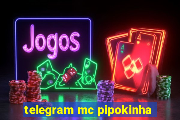 telegram mc pipokinha