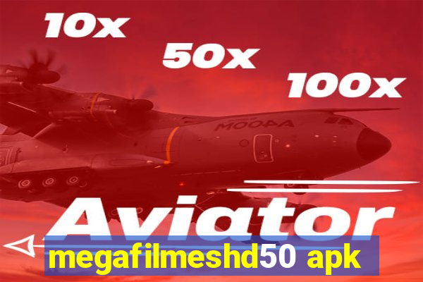 megafilmeshd50 apk