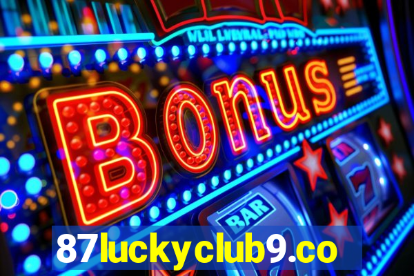 87luckyclub9.com