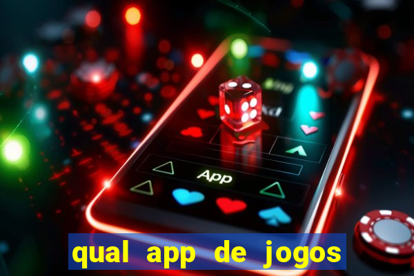 qual app de jogos que ganha dinheiro de verdade