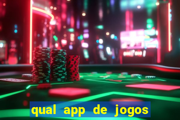 qual app de jogos que ganha dinheiro de verdade