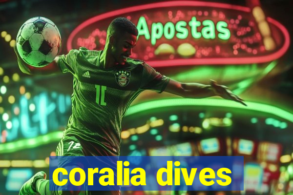 coralia dives