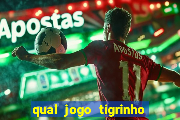 qual jogo tigrinho paga mais