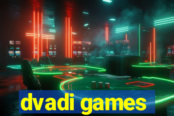 dvadi games