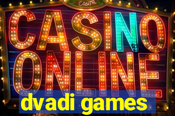 dvadi games