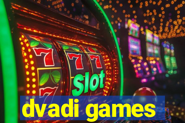 dvadi games