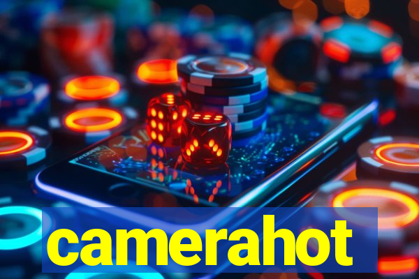 camerahot