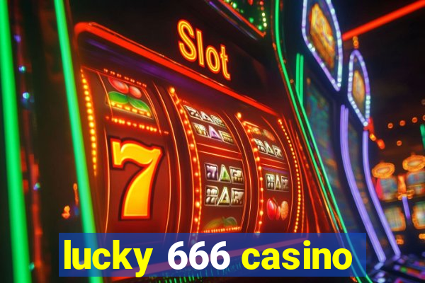 lucky 666 casino