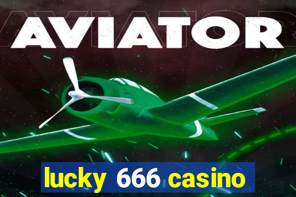 lucky 666 casino